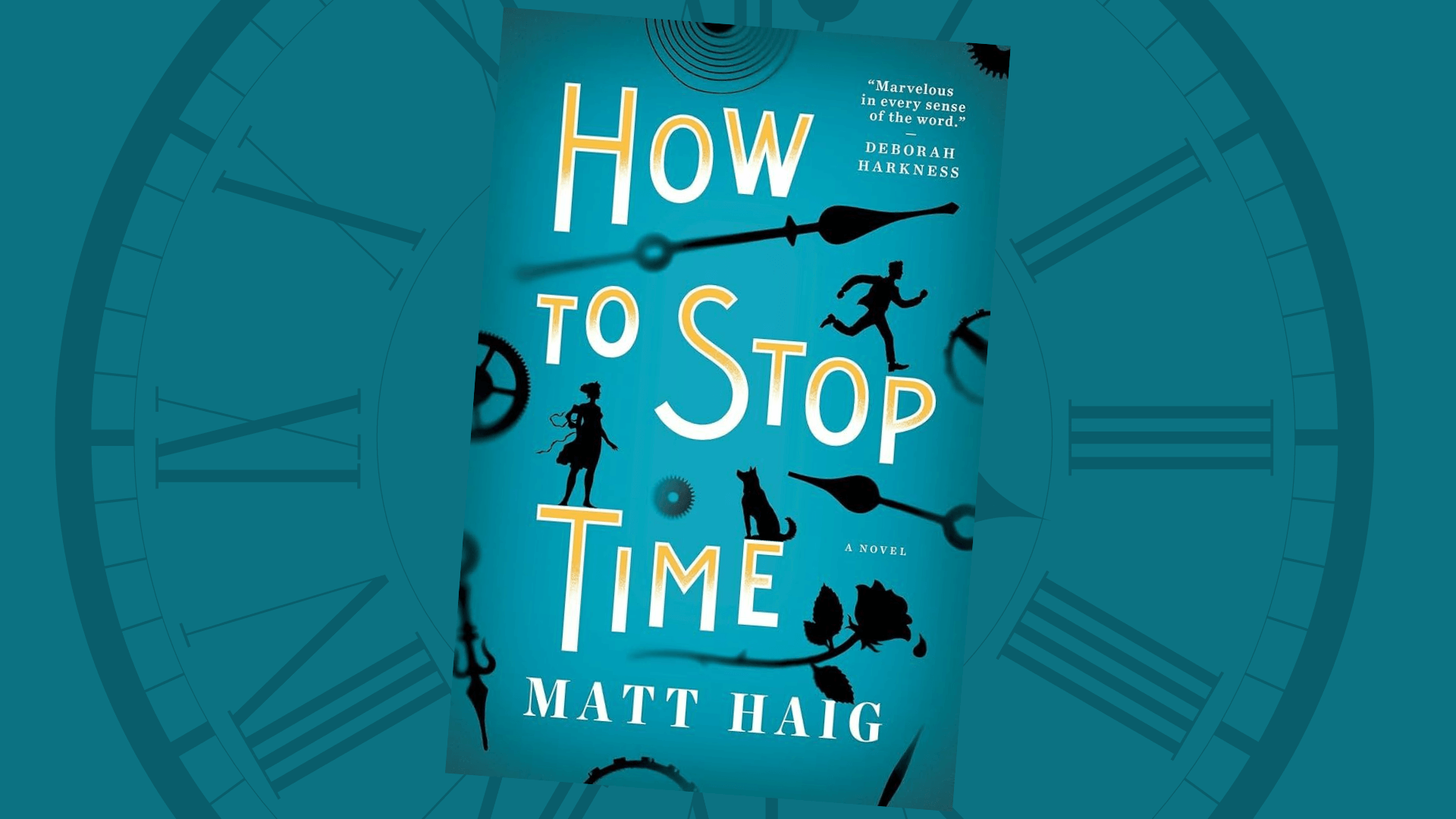 “How to Stop Time” by Matt Haig