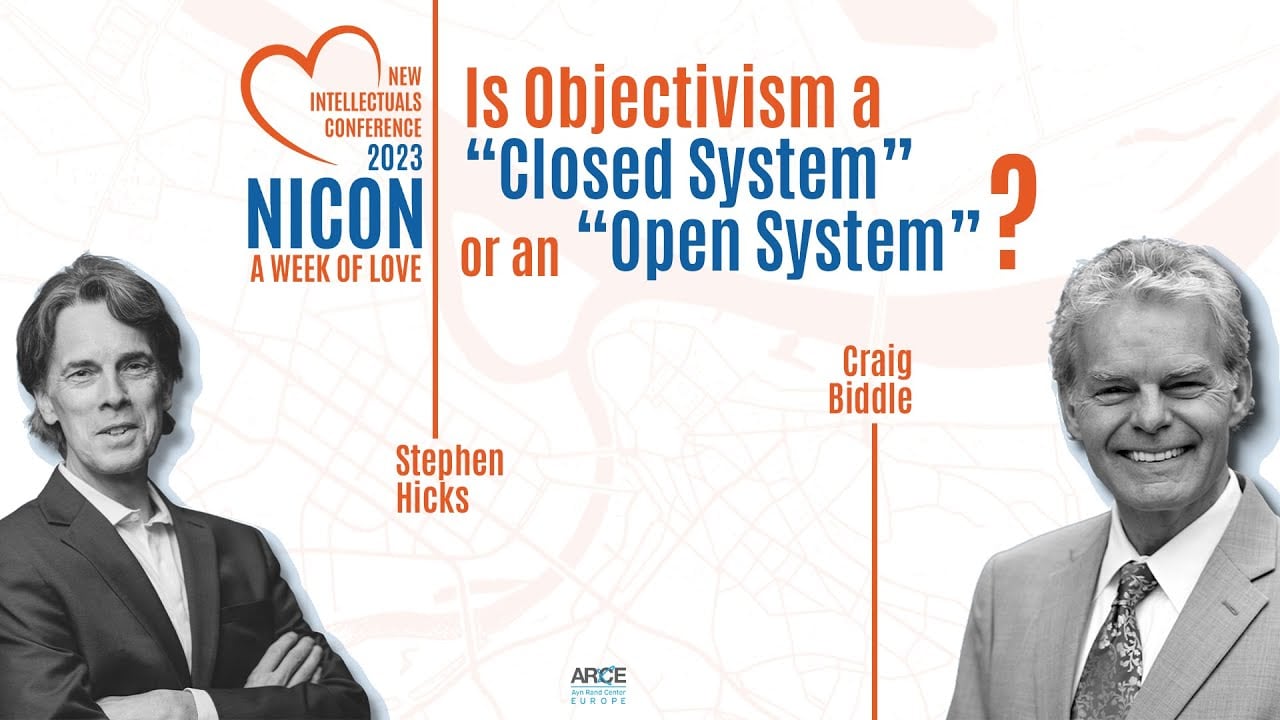 Craig Biddle and Stephen Hicks Debate: Is Objectivism a “Closed System” or an “Open System”?