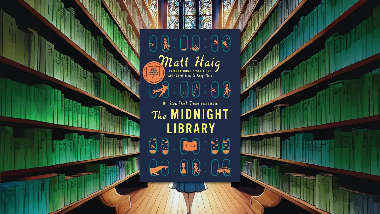 Principles for Living Your Best Life in The Midnight Library by Matt Haig