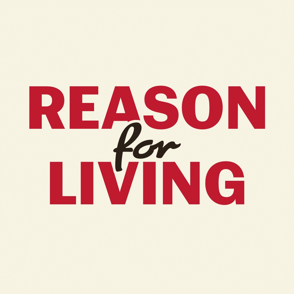Reason for Living with Thomas Walker-Werth